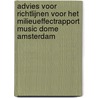 Advies voor richtlijnen voor het milieueffectrapport Music Dome Amsterdam by Commissie voor de m.e.r.