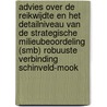 Advies over de reikwijdte en het detailniveau van de Strategische Milieubeoordeling (SMB) Robuuste verbinding Schinveld-Mook door M.E.R.