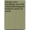 Advies voor richtlijnen voor het milieueffectrapport Holland Casino te Venlo door Commissie voor de m.e.r.