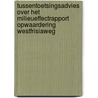 Tussentoetsingsadvies over het milieueffectrapport Opwaardering Westfrisiaweg by Commissie voor de m.e.r.