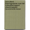 Aanvullend toetsingsadvies over het milieueffectrapport Uitwerkingsplan reconstructie Losser door Commissie m.e.r.