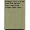 Toetsingsadvies over het milieueffectrapport Offshore Windpark Scheveningen Buiten by Commissie voor de m.e.r.