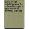 Advies voor richtlijnen voor het milieueffectrapport Spitsstrook A9 Alkmaar-Uitgeest door Commissie voor de m.e.r.