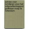 Advies voor richtlijnen voor het milieueffectrapport Golfbaan NOAP te Rotterdam door Commissie voor de m.e.r.
