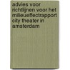 Advies voor richtlijnen voor het milieueffectrapport City Theater in Amsterdam by Commissie voor de Milieueffectrapportage