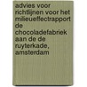 Advies voor richtlijnen voor het milieueffectrapport De Chocoladefabriek aan de De Ruyterkade, Amsterdam door Commissie voor de Milieueffectrapportage