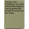 Advies voor richtlijnen voor het milieueffectrapport Nieuw Gemengd Bedrijf te Horst aan de Maas by Unknown