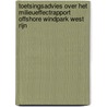 Toetsingsadvies over het milieueffectrapport Offshore Windpark West Rijn door Commissie voor de m.e.r.