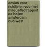 Advies voor richtlijnen voor het milieueffectrapport De Hallen Amsterdam Oud-West by Commissie voor de m.e.r.