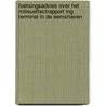 Toetsingsadvies over het milieueffectrapport LNG Terminal in de Eemshaven by M.E.R.