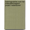Toetsingsadvies over het milieueffectrapport Project 'Waterdunen' door Commissie voor de m.e.r.