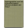 Toetsingsadvies over het milieueffectrapport Offshore Windpark Den Haag II by Commissie m.e.r.