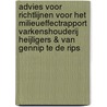 Advies voor richtlijnen voor het milieueffectrapport Varkenshouderij Heijligers & van Gennip te De Rips door Commissie voor de m.e.r.