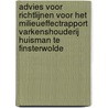 Advies voor richtlijnen voor het milieueffectrapport Varkenshouderij Huisman te Finsterwolde door M.E.R.