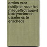 Advies voor richtlijnen voor het milieueffectrapport Bedrijventerrein Usseler Es te Enschede door Onbekend