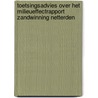 Toetsingsadvies over het milieueffectrapport Zandwinning Netterden by Commissie voor de m.e.r.