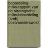 Beoordeling Milieurapport van de Strategische Milieubeoordeling (SMB) Oostvaarderswold by Commissie voor de m.e.r.