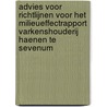 Advies voor richtlijnen voor het milieueffectrapport Varkenshouderij Haenen te Sevenum door M.E.R.