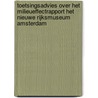 Toetsingsadvies over het milieueffectrapport Het Nieuwe Rijksmuseum Amsterdam door Commissie voor de m.e.r.
