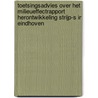 Toetsingsadvies over het milieueffectrapport Herontwikkeling Strijp-S in Eindhoven by Commissie voor de m.e.r.