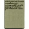 Toetsingsadvies over het milieueffectrapport Omlegging N201 Utrecht passage Amstelhoek, gemeente Ronde Venen door Commissie voor de m.e.r.