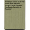Toetsingsadvies over het milieueffectrapport Project Gezandebaan (golfbaan 't Woold) te Heusden by Commissie voor de m.e.r.