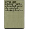 Advies voor richtlijnen voor het milieueffectrapport Stadsdeelhart Schalkwijk Haarlem door Commissie voor de m.e.r.