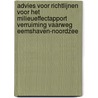 Advies voor richtlijnen voor het milieueffectapport Verruiming vaarweg Eemshaven-Noordzee by Commissie m.e.r.