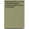 Toetsingsadvies over het milieueffectrapport Varkenshouderij De Jong te Tjerkgaast door Commissie m.e.r.