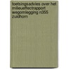Toetsingsadvies over het milieueffectrapport Wegomlegging N355 Zuidhorn by Commissie voor de m.e.r.