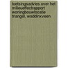 Toetsingsadvies over het milieueffectrapport Woningbouwlocatie Triangel, Waddinxveen door Commissie voor de m.e.r.