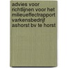 Advies voor richtlijnen voor het milieueffectrapport Varkensbedrijf Ashorst BV te Horst by Commssie voor de m.e.r.
