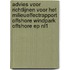 Advies voor richtlijnen voor het milieueffectrapport Offshore Windpark Offshore EP NL1
