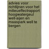 Advies voor richtlijnen voor het milieueffectrapport Hoogwatergeul Well-Aijen en Maaspark Well te Bergen door Commissie voor de m.e.r.