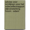 Advies voor richtlijnen voor het milieueffectrapport Dijkversterking Hoorn - Edam door Commissie voor de m.e.r.