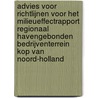 Advies voor richtlijnen voor het milieueffectrapport Regionaal Havengebonden Bedrijventerrein Kop van Noord-Holland by Commissie voor de m.e.r.