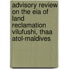 Advisory Review on the EIA of Land Reclamation Vilufushi, Thaa Atol-Maldives by Commissie voor de m.e.r.