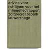 Advies voor richtlijnen voor het milieueffectrapport Zorgrecreatiepark Lauwershage by Commissie voor de m.e.r.