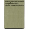 Toetsingsadvies over het milieueffectrapport Glastuinbouw Eemsmond by Commissie voor de m.e.r.