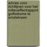 Advies voor richtlijnen voor het milieueffectrapport Golfodrome te Amstelveen by Commissie voor de m.e.r.