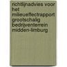 Richtlijnadvies voor het milieueffectrapport grootschalig bedrijventerrein Midden-Limburg door Commissie m.e.r.