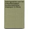 Toetsingsadvies over het milieueffectrapport Locatieontwikkeling Stappegoor te Tilburg door Commissie voor de m.e.r.
