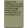 Advies voor richtlijnen voor het milieueffectrapport inrichting Lage Weide Utrecht ecotechniek soil remediation b.v. door Onbekend
