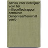 Advies voor richtlijnen voor het milieueffectrapport container binnenvaartterminal Venlo door Onbekend
