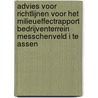 Advies voor richtlijnen voor het milieueffectrapport bedrijventerrein Messchenveld I te Assen by Unknown