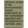 Advisory review of the environmental impact statements of the hydricarbon appraisal and development in Camisea, Peru door Onbekend