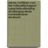 Advies richtlijnen voor het milieueffectrapport Capaciteitsuitbreiding afvalberging Derde Merwedehaven Dordrecht by Unknown