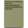 Advies voor richtlijnen voor het milieueffectrapport mainportontwikkeling Rotterdam by Unknown