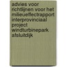 Advies voor richtlijnen voor het milieueffectrapport Interprovinciaal Project Windturbinepark Afsluitdijk by Unknown