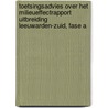Toetsingsadvies over het milieueffectrapport uitbreiding Leeuwarden-Zuid, fase A door Commissie m.e.r.